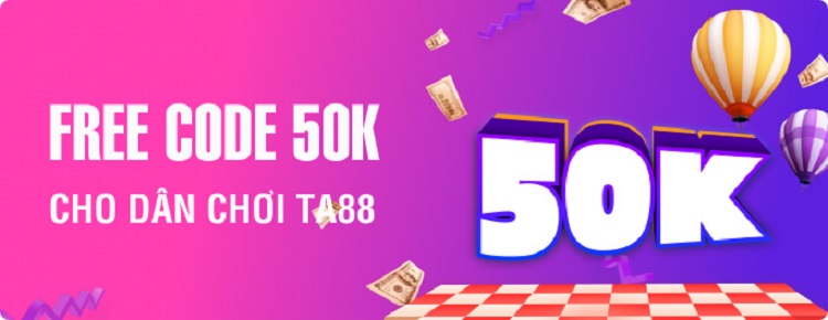 Hướng dẫn nhận 50k khi cùng chơi game tại nhà cái TA88