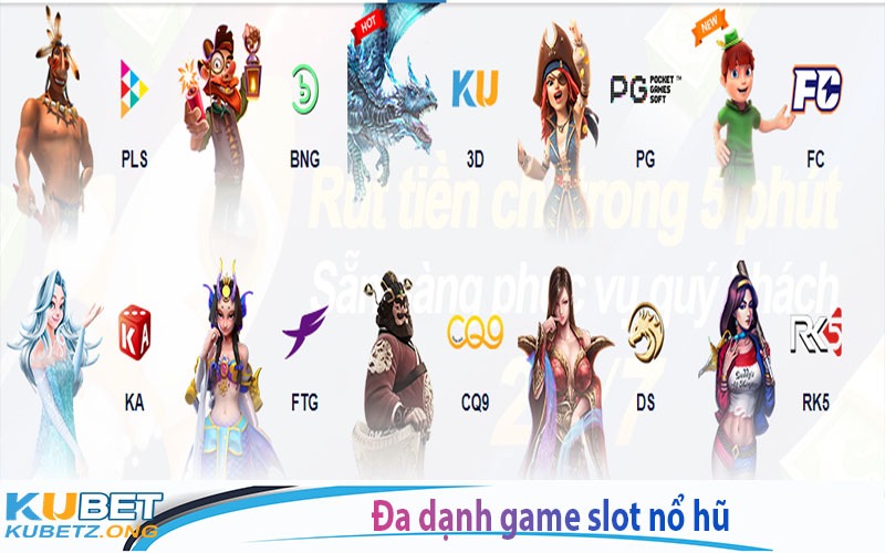 Đa dạng game slot nổ hũ