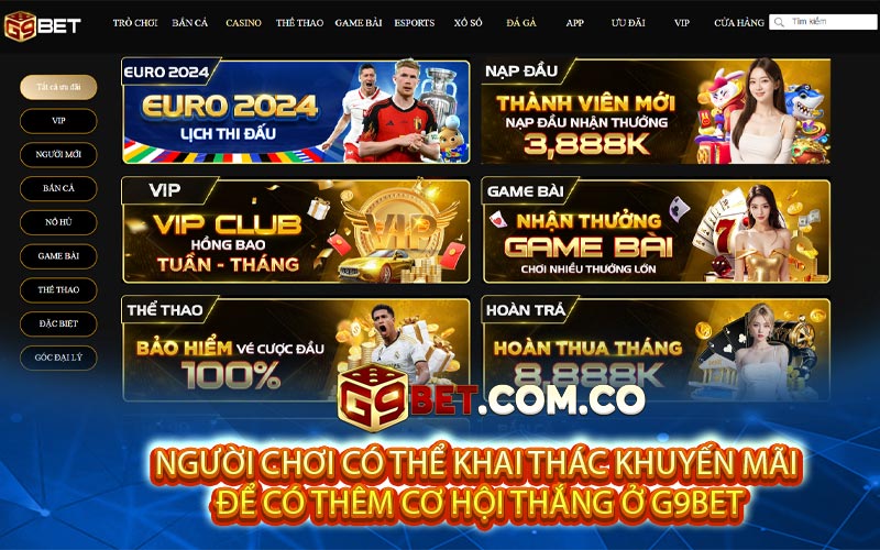 Người chơi có thể khai thác khuyến mãi để có thêm cơ hội thắng ở G9BET