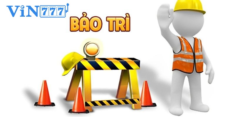 Hạn chế thực hiện nạp tiền Win777 trong thời gian hệ thống đang tiến hành bảo trì