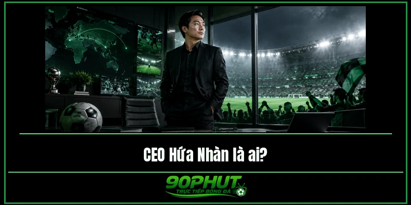 CEO Hứa Nhàn là người chịu trách nhiệm Website 90phut CEO Hứa Nhàn là người chịu trách nhiệm Website 90phut