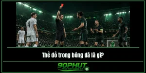 Thẻ đỏ trong bóng đá là gì